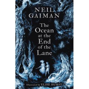 The Ocean at the End of the Lane (Illustrated Edition) -- Neil Gaiman